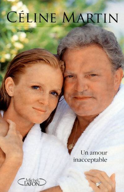 Un amour inacceptable - Céline Martin - Livre