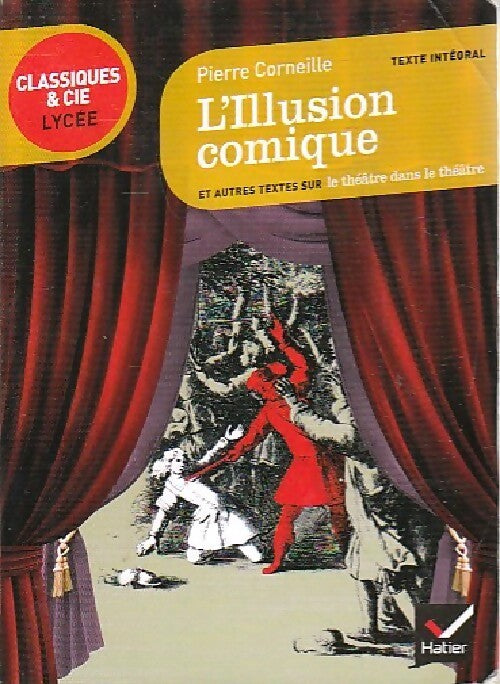 L'illusion comique - Pierre Corneille - Livre