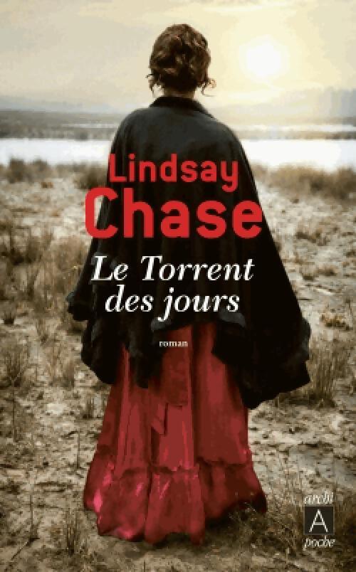 Le torrent des jours - Lindsay Chase - Livre