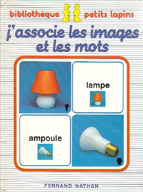 J'associe les images et les mots - Evelyne Mathiaud - Livre