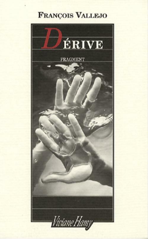 Dérive - François Vallejo - Livre