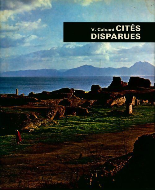 Cités disparues - Vittoria Calvani - Livre
