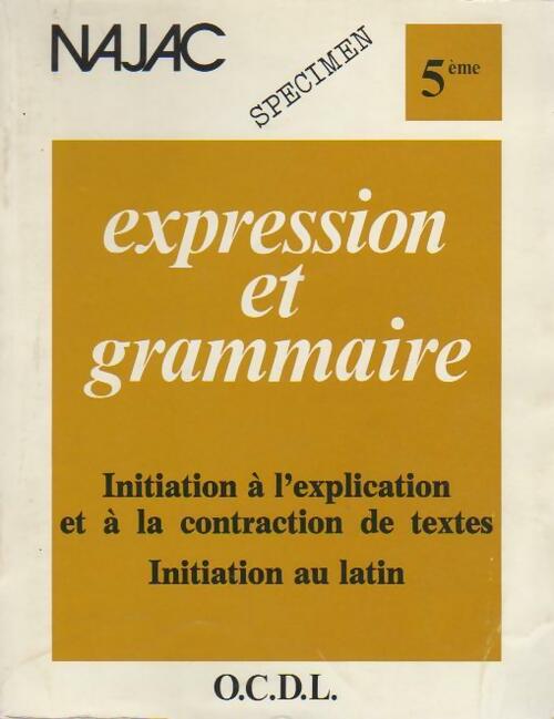 Expression et grammaire 5e - Najac - Livre