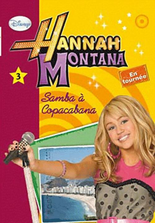 Hannah Montana en tournée Tome III : Samba à Copacabana - Helen Perelman - Livre