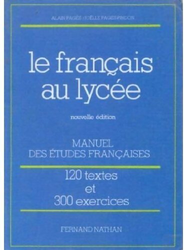 Le français au lycée - Alain Pagès - Livre