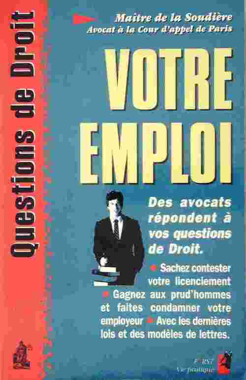 Votre emploi - Denis De La Soudière - Livre