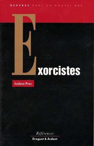 Exorcistes - Isidore Froc - Livre