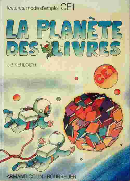 La planète des livres CE1 - Jean-Pierre Kerloc'h - Livre