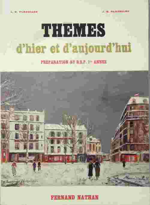 Thèmes d'hier et d'aujourd'hui BEP 1 - L.-R. Plazolles - Livre