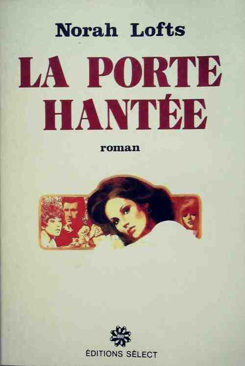 La porte hantée - Norah Lofts - Livre