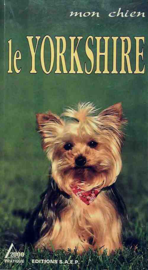 Le yorkshire - Marie-Luce Hubert - Livre