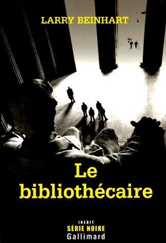 Le bibliothécaire - Larry Beinhart - Livre