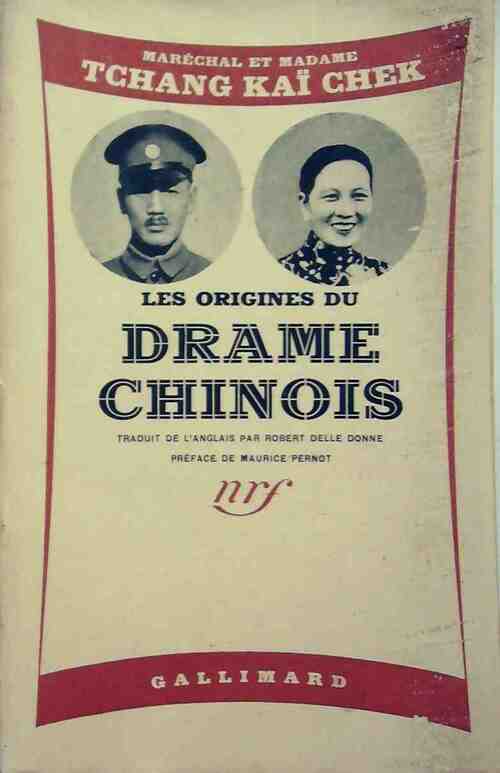 Les origines du drame chinois - Tchang Kai Chek - Livre