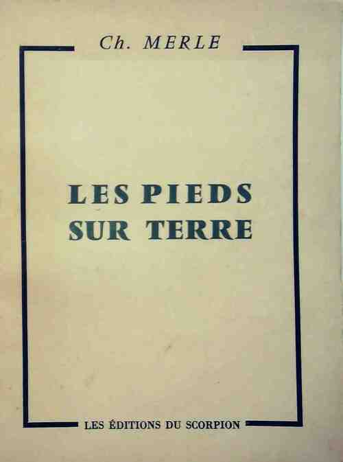 Les pieds sur terre - Charlotte Merle - Livre