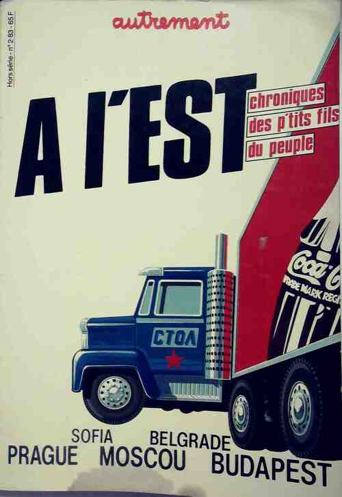 A l'est. Chorniques des p'tits fils du peuple - Collectif - Livre