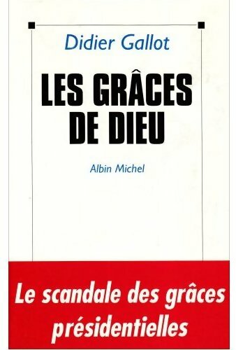 Les grâces de Dieu - Didier Gallot - Livre