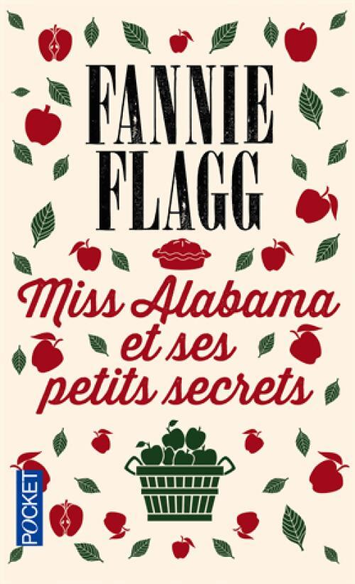 Miss Alabama et ses petits secrets - Fannie Flagg - Livre