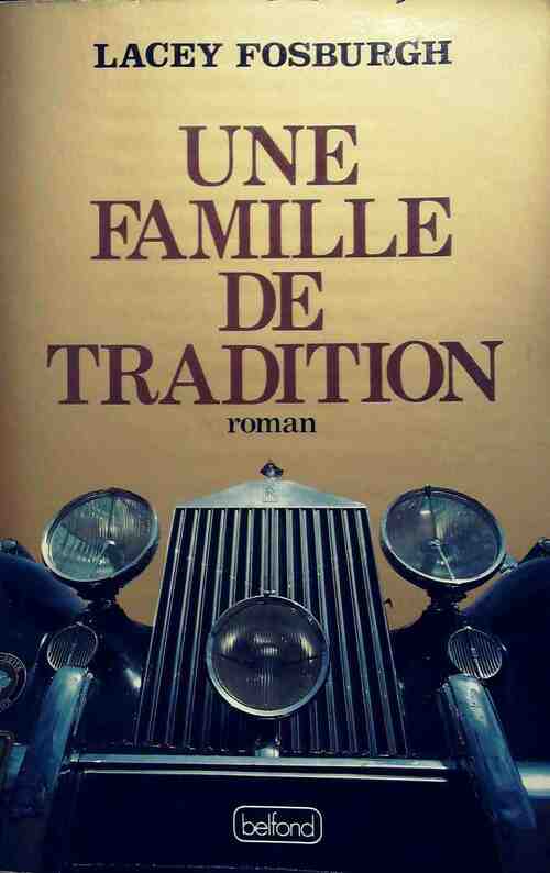 Une famille de tradition - Lacey Fosburgh - Livre