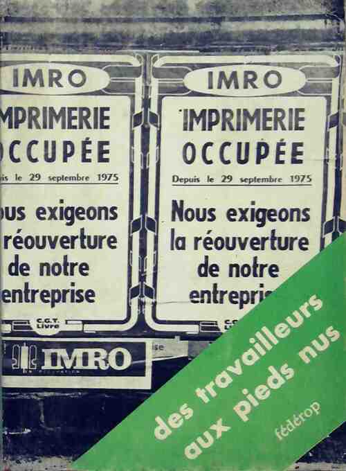IMRO Des travailleurs aux pieds nus - Collectif - Livre