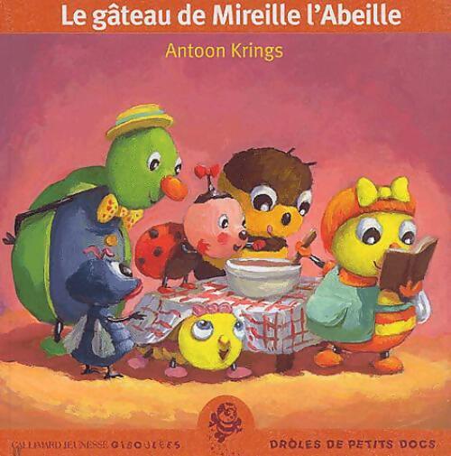 Le gâteau de Mireille l'abeille - Antoon Krings - Livre