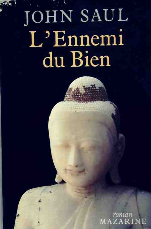 L'ennemi du bien - John Saul - Livre