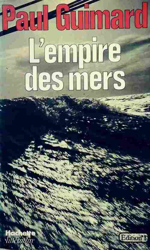 L'empire des mers - Paul Guimard - Livre