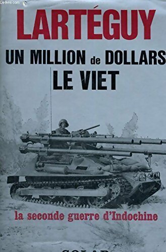 Un million de dollars le viet - Jean Lartéguy - Livre