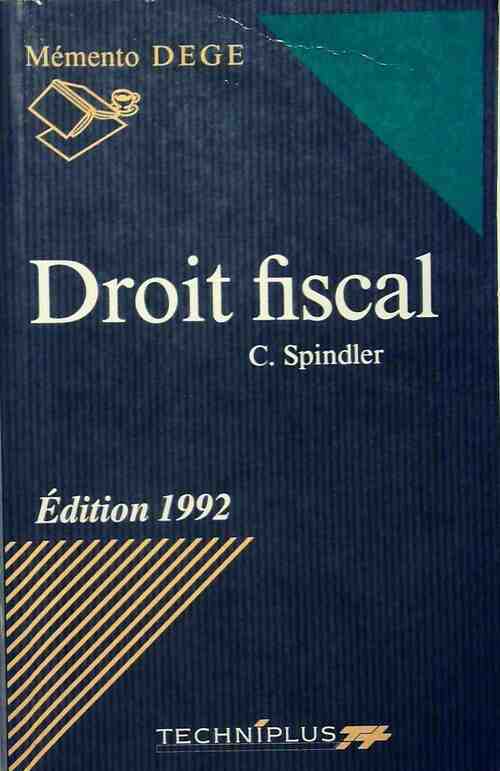 Droit fiscal 1992 - Claude Spindler - Livre