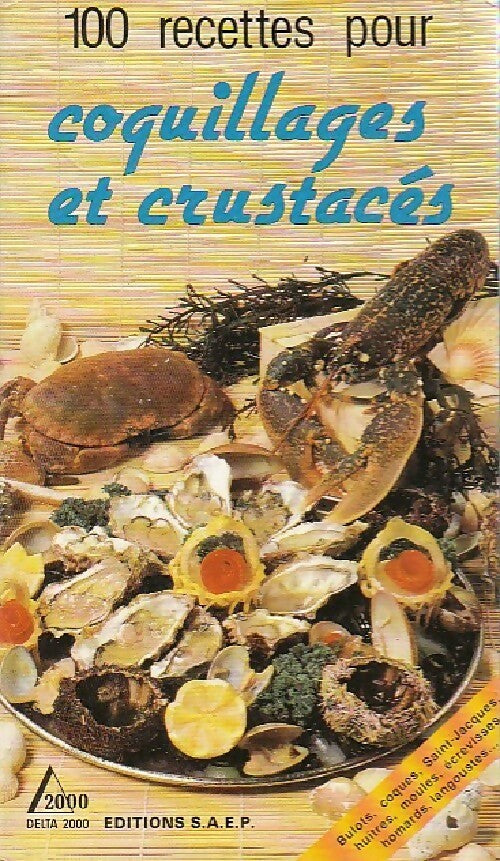 100 recettes pour coquillages et crustacés - Claude Wenzler - Livre