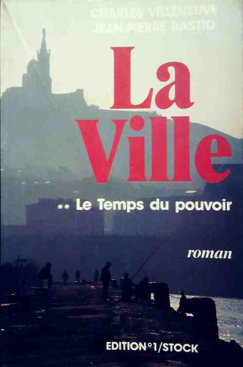 La ville Tome II : Le temps du pouvoir - Charles Villeneuve - Livre