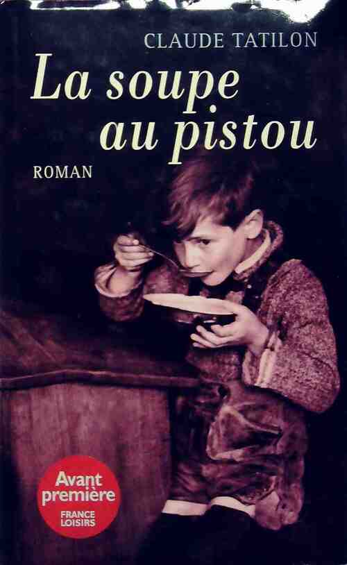 La soupe au pistou - Claude Tatilon - Livre