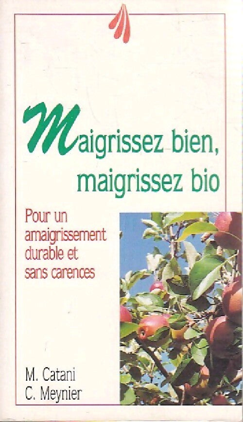 Maigrissez bien, maigrissez bio - Martin Catani - Livre