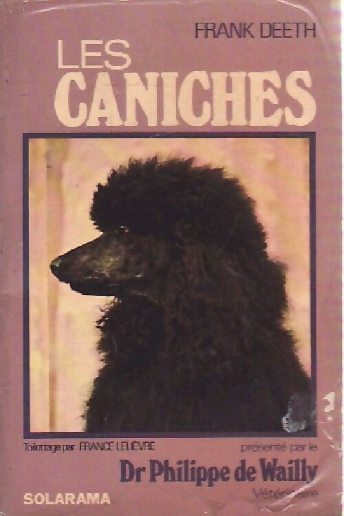 Les caniches - Frank Deeth - Livre