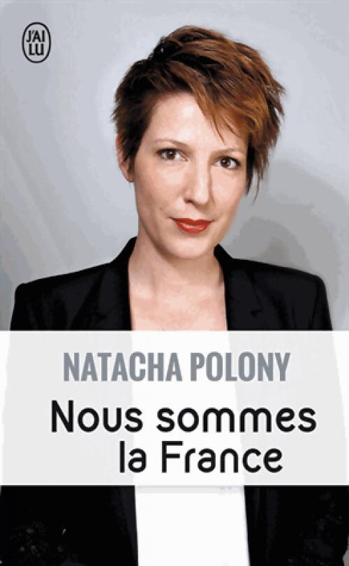 Nous sommes la France - Natacha Polony - Livre