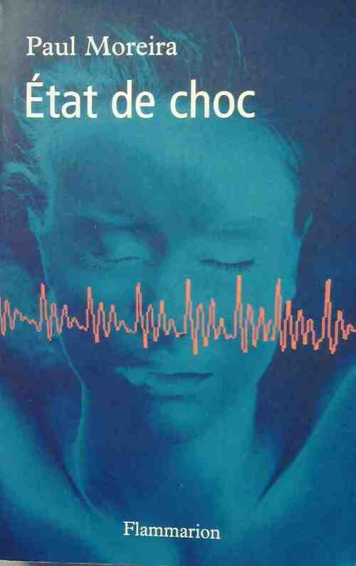 Etat de choc - Paul Moreira - Livre