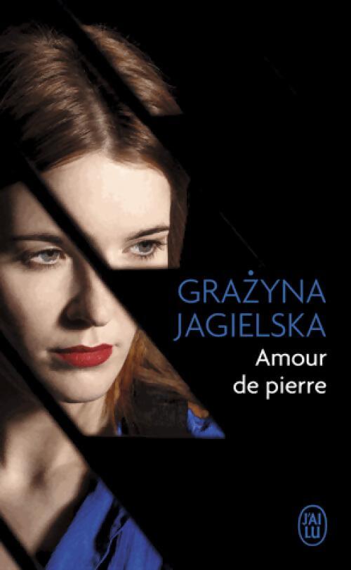 Amour de pierre - Grazyna Jagielska - Livre