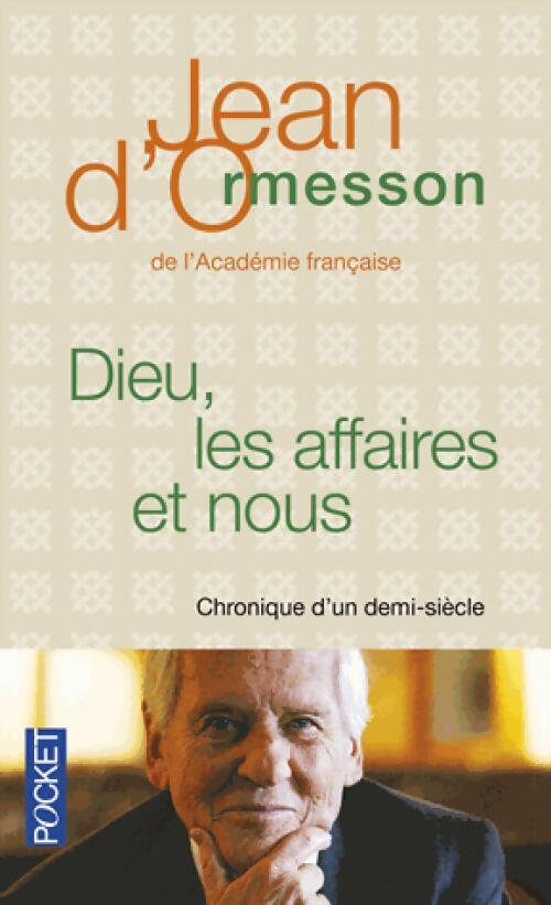 Dieu, les affaires et nous - Jean D'Ormesson - Livre