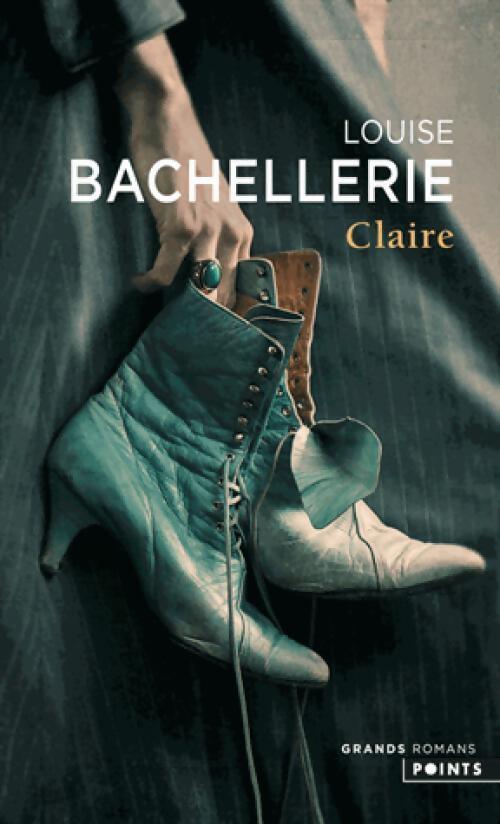 Claire - Louise Bachellerie - Livre