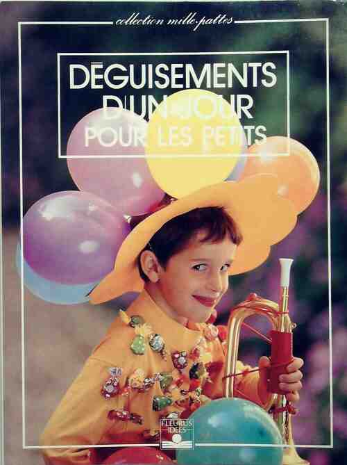 Déguisements d'un jour pour les petits - Edith Barker - Livre
