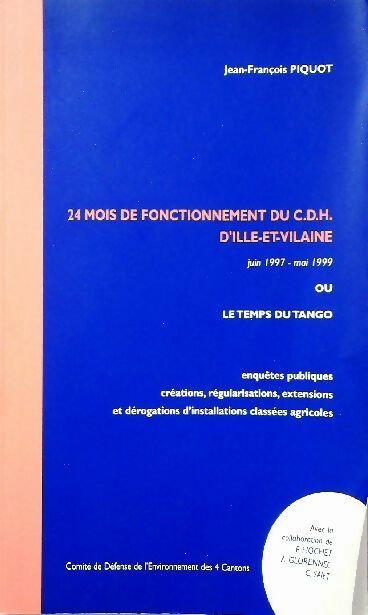 24 mois de fonctionnement du CDH d'Ille-et-Vilaine - Jean-François Piquot - Livre