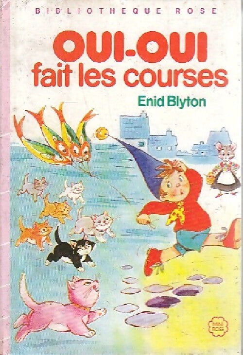 Oui-Oui fait les courses - Enid Blyton - Livre