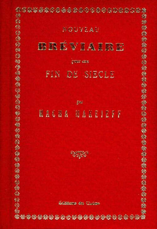 Nouveau bréviaire pour une fin de siècle - Macha Makeieff - Livre