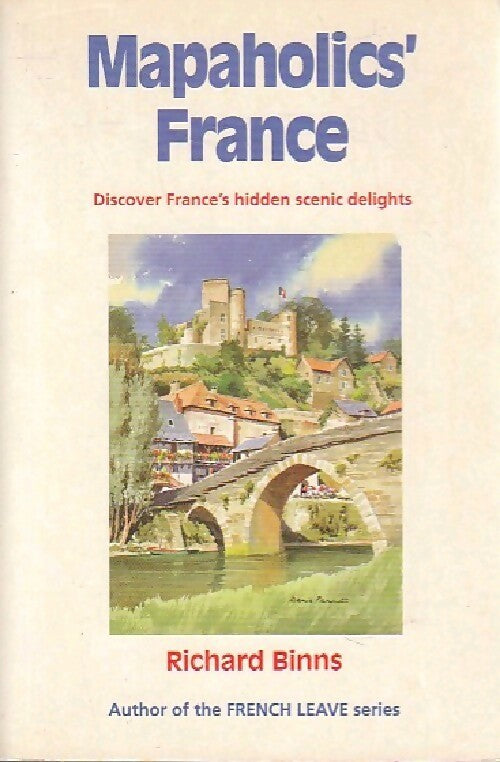 Mapaholics' France - Richard Binns - Livre