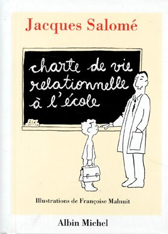 Charte de vie relationnelle à l'école - Jacques Salomé - Livre