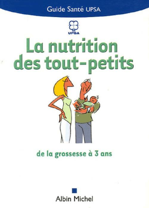 La nutrition des tout-petits - Inconnu - Livre