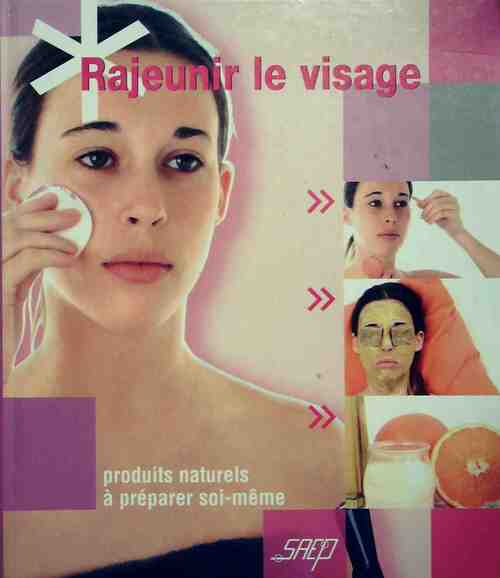 Rajeunir le visage - Collectif - Livre