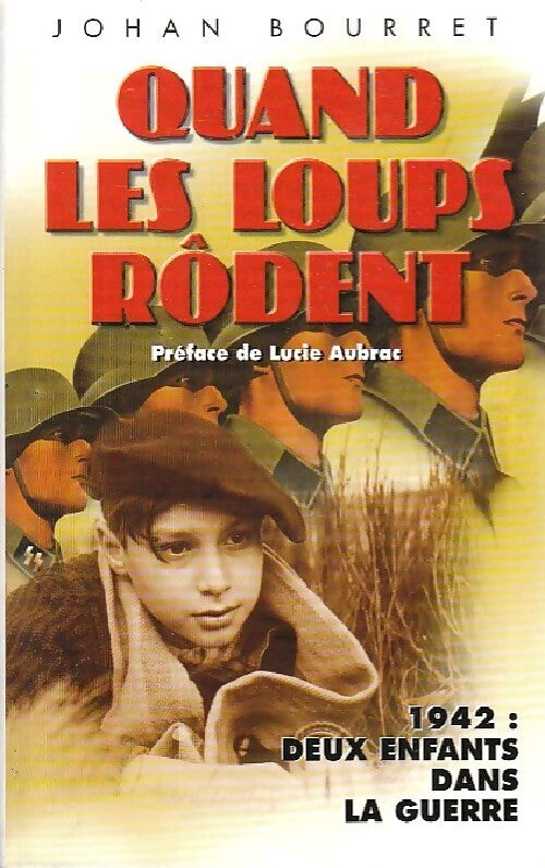 Quand les loups rôdent - Johan Bourret - Livre