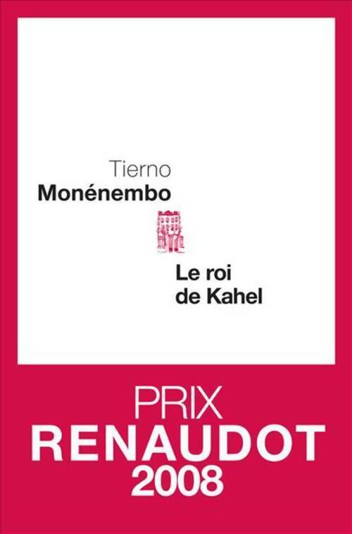 Le roi de Kahel - Tierno Monémembo - Livre