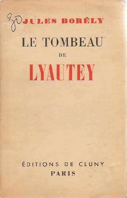 Le tombeau de Lyautey - Jules Borély - Livre