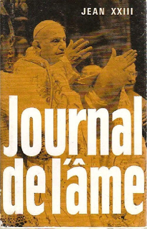 Journal de l'âme - Jean XXIII - Livre